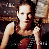 Hilary Hahn ~ Beethoven - Violin Concerto · Bernstein - Serenade