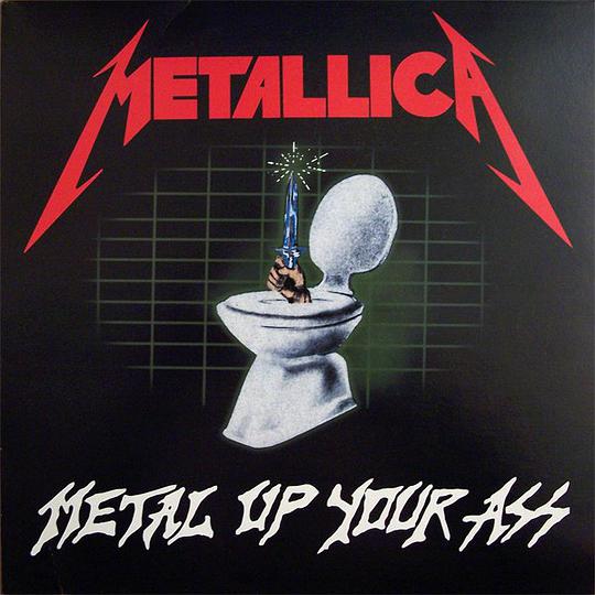 Metal Up Your Ass Dude