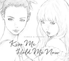 Kiss Me／Hold Me Now