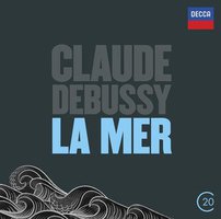 Claude Debussy: La Mer; Nocturnes; Jeux & Prélude à l'après-midi d'un faune