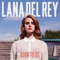 Born to Die