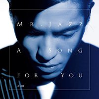 A Song For You