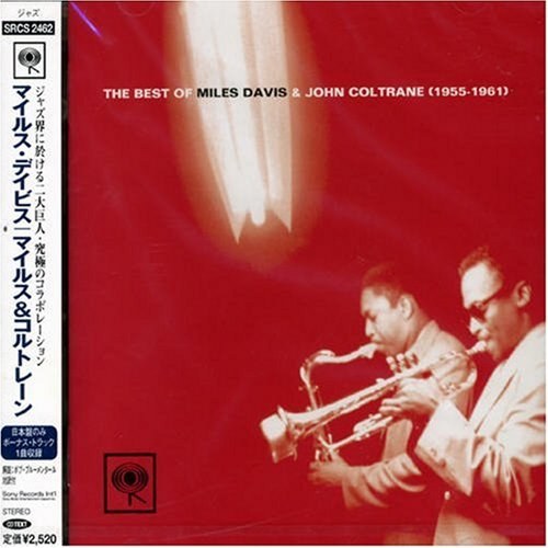 The Best of Miles Davis & John Coltrane: 1955-1961