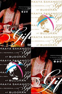 MAAYA SAKAMOTO 15TH MEMORIAL LIVE -Gift- AT BUDOKAN