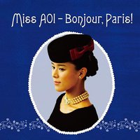 Miss AOI - Bonjour Paris！
