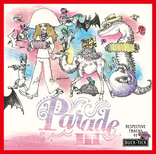 PARADE III ~RESPECTIVE TRACKS OF BUCK-TICK~