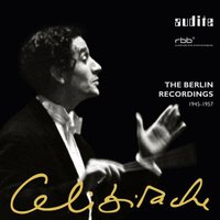 Celibidache: The Berlin Recordings 1945-1957