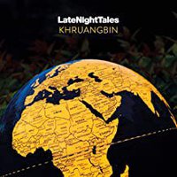 Late Night Tales – Khruangbin