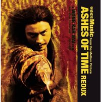 Ashes Of Time Redux (Music from the Motion Picture)