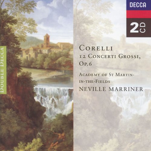 Corelli: 12 Concerti Grossi, Op. 6