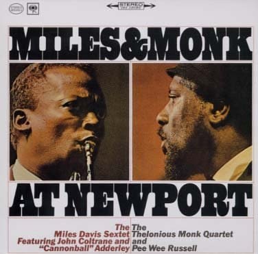 Miles & Monk at Newport