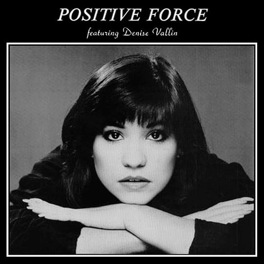 Positive Force Featuring Denise Vallin