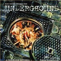 Underground: Music Inspired and Taken from Kusturica Film