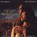 The Last of the Mohicans (1992 Film) [Motion Picture Score]