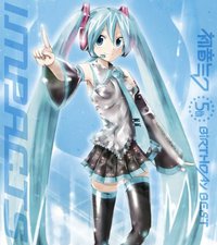 初音ミク 5thバースデー ベスト ～impacts～