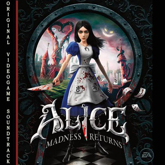 Alice Madness Returns (Original Videogame Soundtrack)