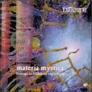 Materia Mystica: Homage to Hildegard Von Bingen