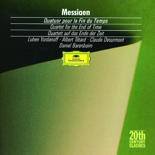 Olivier Messiaen: Quatuor pour la Fin du Temps (Quartet for the End of Time) (1940)