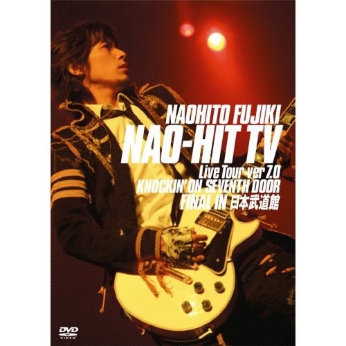 NAO-HIT TV Live Tour ver7.0~KNOCKIN’ ON SEVENTH DOOR~FINAL IN 日本武道館