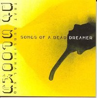 Songs of a Dead Dreamer