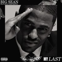 My Last (feat. Chris Brown)