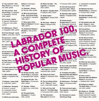 Labrador 100 A Complete History Of Popular Music