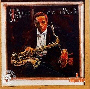 The Gentle Side Of John Coltrane