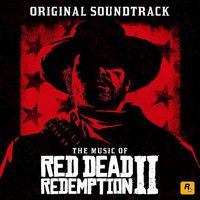 The Music of Red Dead Redemption 2 (Original Soundtrack)