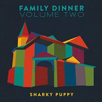 Family Dinner Vol. 2