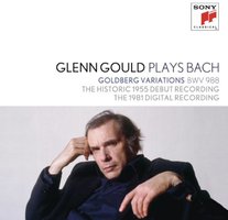 Glenn Gould Plays Bach: Goldberg Variations Bwv 988 - The Historic 1955 Debut Recording; The 1981 Digital Recording