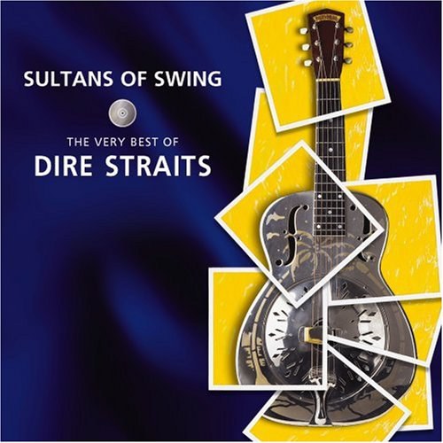 Sultans of Swing: The Very Best of Dire Straits