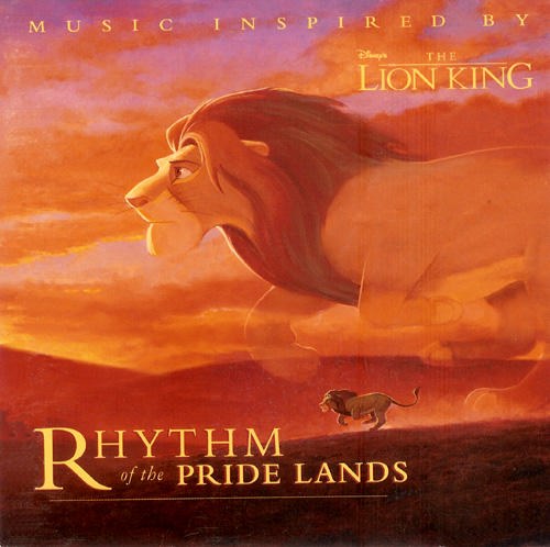 Rhythm of the Pride Lands: Music Inspired by Disney's The Lion King [SOUNDTRACK]