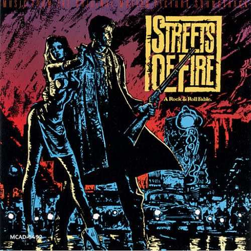 Streets Of Fire: A Rock & Roll Fable (1984 Film)
