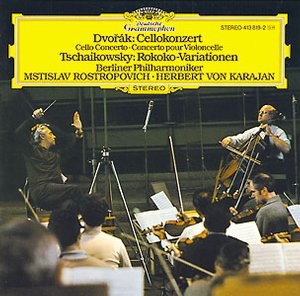 Dvorák: Cello Concerto; Tchaikowsky: Rokoko-Variationen