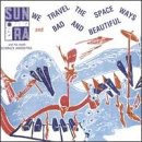We Travel the Spaceways/Bad and Beautiful