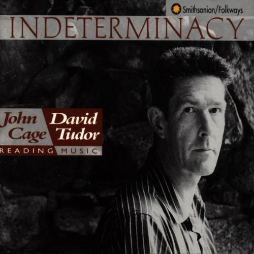 Cage:  Indeterminacy