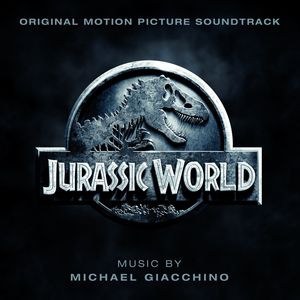 Jurassic World (Original Motion Picture Soundtrack)