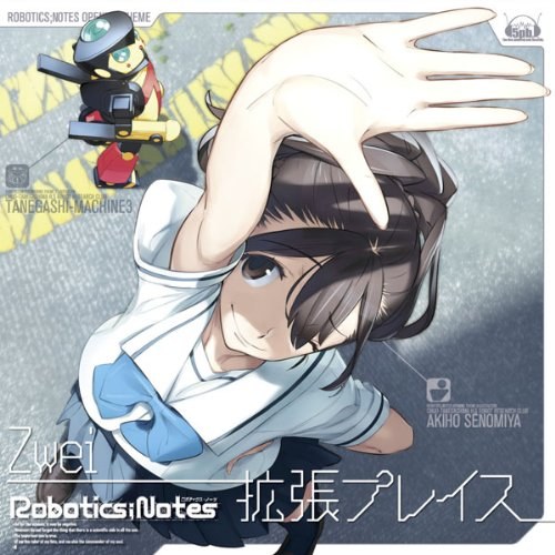 『ROBOTICS;NOTES』OPテーマ 「拡張プレイス」