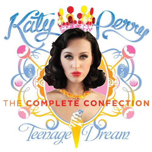 Teenage Dream: Complete Confection