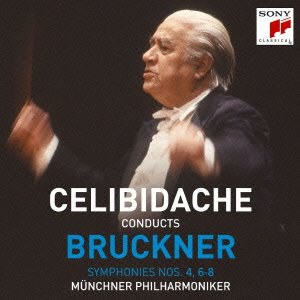 Celibidache Conducts Bruckner: Symphonies Nos.4, 6-8