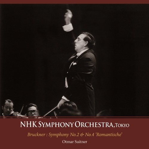 Bruckner Symphonies Nos. 2 (Nowak Edition) & 4