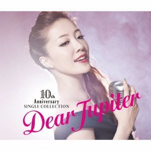 10周年記念シングル・コレクション~Dear Jupiter~