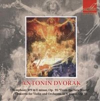 Symphony No.9 'From the New World' & Concerto for Violin