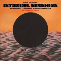Istanbul Sessions - Bir Zamanlar Şimdi