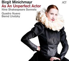 As An Unperfect Actor - Nine Shakespeare Sonnets