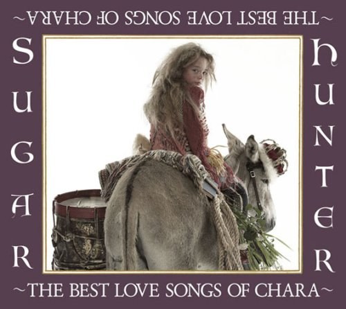 Sugar Hunter 〜THE BEST LOVE SONG OF CHARA〜