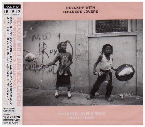 RELAXIN’ WITH JAPANESE LOVERS JAPANESE LOVERS ROCK AND COLLECTIONS