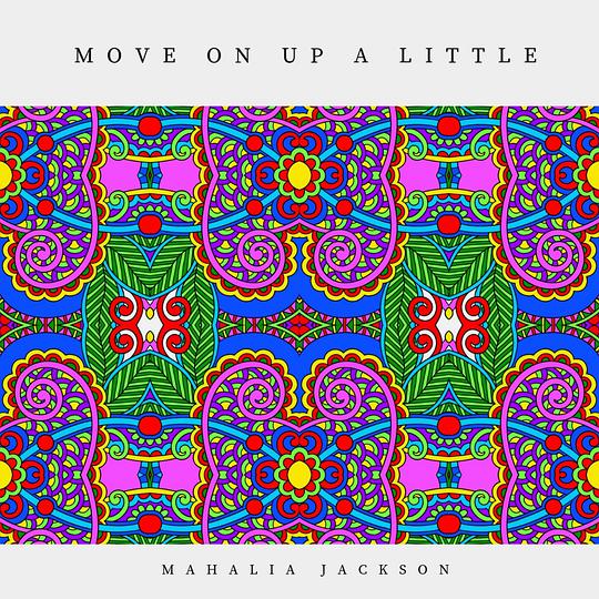 Move On Up a Little