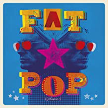 Fat Pop [Volume 1]