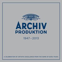 Archiv Produktion 1947-2013 (Limited Edition)